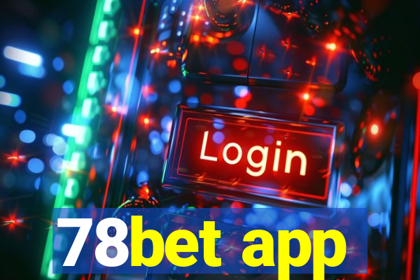 78bet app